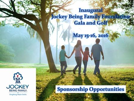 Jockey Being Family Foundation Gala and Golf Sponsorship Opportunities