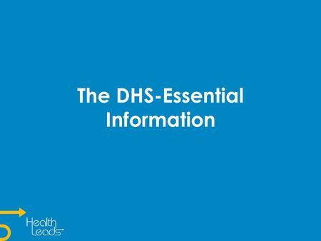 The DHS-Essential Information. A brief history and some statistics… The DHS was created in 1997 to integrate public benefits services. The DHS has over.