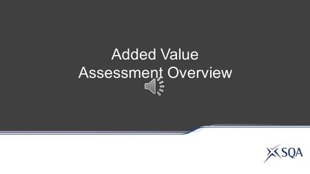 Added Value Assessment Overview National 4 Lifeskills.