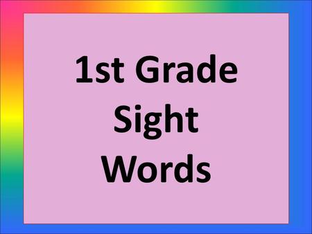 1st Grade Sight Words. out them then your many.