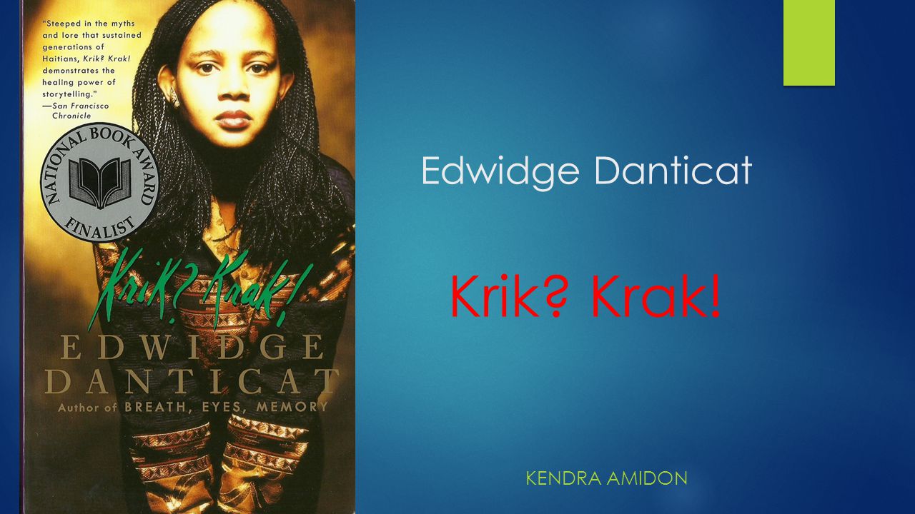 Edwidge Danticat Krik Krak Ppt Video Online Download