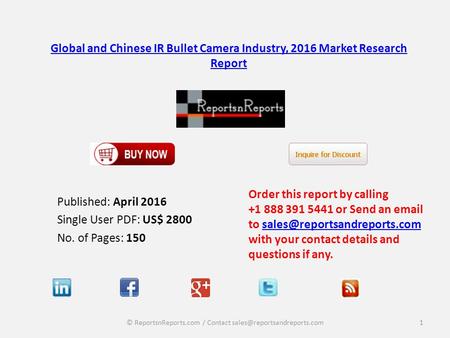 Global and Chinese IR Bullet Camera Industry, 2016 Market Research Report
