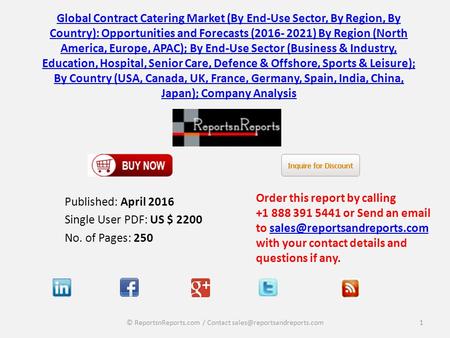 Global Contract Catering Market (By End-Use Sector, By Region, By Country): Opportunities and Forecasts (2016- 2021)