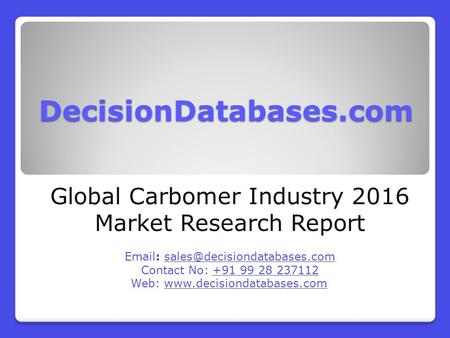 Global Carbomer Market Forecasts to 2021