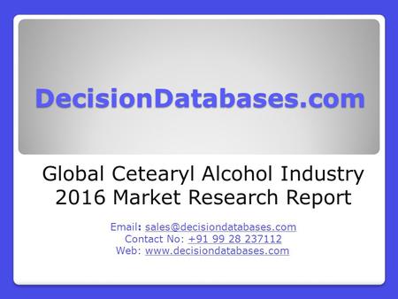 Global Cetearyl Alcohol Market 2016-2021