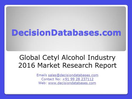 Global Cetyl Alcohol Market Forecasts to 2021