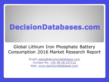 Global Lithium Iron Phosphate Battery Consumption 2016 Market Research Report