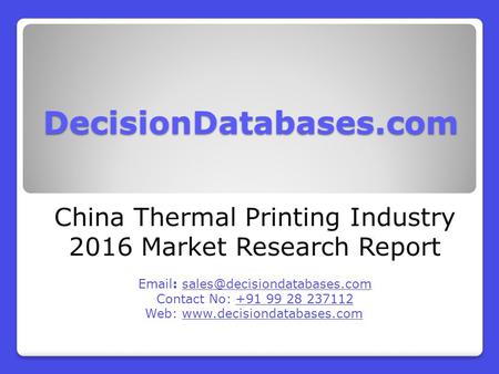 China Thermal Printing Market and Forecast Report 2016-2021