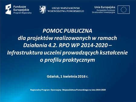 POMOC PUBLICZNA dla projektów realizowanych w ramach Działania 4.2. RPO WP 2014-2020 – Infrastruktura uczelni prowadzących kształcenie o profilu praktycznym.