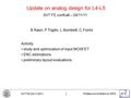 Politecnico di Milano & INFN 1 SVT FE 04/11/2011 Update on analog design for L4-L5 B.Nasri, P.Trigilio, L.Bombelli, C.Fiorini SVT FE confcall – 04/11/11.