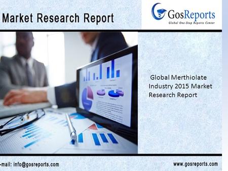 Global Merthiolate Industry 2015 Market Research Report.