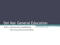 Del Mar General Education Part 1: Process for establishing the 2014 Core Curriculum.
