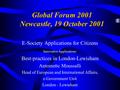 Global Forum 2001 Newcastle, 19 October 2001 E-Society Applications for Citizens Innovative Applications: Best-practices in London-Lewisham Antoinette.