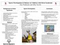 Sports Participation & Balance in Children with Down Syndrome Alex Piedmonte and Abby Naville Background on Down Syndrome References Sports ParticipationConclusion.