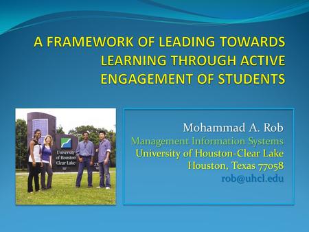 Mohammad A. Rob Management Information Systems University of Houston-Clear Lake Houston, Texas 77058