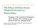 The Effects of Critical Access Hospital Conversion on Patient Safety Pengxiang Li, PhD, University of Pennsylvania University of Iowa John E. Schneider,