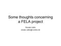 Some thoughts concerning a FELA project Renate Valtin