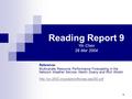 1 Reading Report 9 Yin Chen 29 Mar 2004 Reference: Multivariate Resource Performance Forecasting in the Network Weather Service, Martin Swany and Rich.