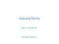 Literary Terms English novel Engl2349 Dr. Sami S. Breem.