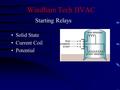 Windham Tech HVAC Solid State Current Coil Potential Starting Relays.