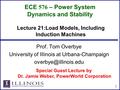 ECE 576 – Power System Dynamics and Stability Prof. Tom Overbye University of Illinois at Urbana-Champaign 1 Lecture 21:Load Models,