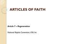 ARTICLES OF FAITH Article 7 – Regeneration National Baptist Convention, USA, Inc.