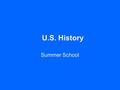 U.S. History Summer School. Loyalty leads to Rebellion Stamp Act 1765 –First Tax levied directly against the Colonies –Sons of Liberty organized to oppose.
