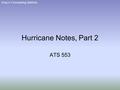 Gray’s Forecasting Method Hurricane Notes, Part 2 ATS 553.