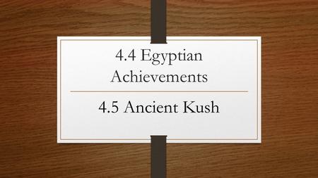 4.4 Egyptian Achievements