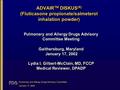 Pulmonary and Allergy Drugs Advisory Committee January 17, 2002 Pulmonary and Allergy Drugs Advisory Committee Meeting Gaithersburg, Maryland January 17,