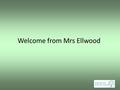 Welcome from Mrs Ellwood. Greenway school ‘The child is at the centre of everything we do’
