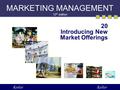 MARKETING MANAGEMENT 12 th edition 20 Introducing New Market Offerings KotlerKeller.