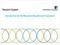 Introduction to the Research Excellence Framework.