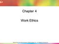Mosby items and derived items © 2008 by Mosby, Inc., an affiliate of Elsevier Inc. Chapter 4 Work Ethics.