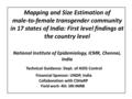 Mapping and Size Estimation of male-to-female transgender community in 17 states of India: First level findings at the country level National Institute.