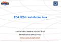 EDG WP4: installation task LSCCW/HEPiX hands-on, NIKHEF 5/03 German Cancio CERN IT/FIO