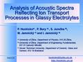 Elektro 041 Analysis of Acoustic Spectra Reflecting Ion Transport Processes in Glassy Electrolytes P. Hockicko a), P. Bury a), S. Jurečka b), M. Jamnický.