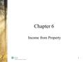 Chapter 6 Income from Property 1. Inclusions Sec. 12 Interest income from savings, deposits, loans, bonds, and debentures; Dividends from shares; and.