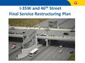 I-35W and 46 th Street Final Service Restructuring Plan.