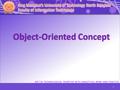 1. 2 Object-Oriented Concept Class & Object Object-Oriented Characteristics How does it work? Relationships Between Classes Development Tools Advantage.