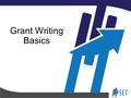 Grant Writing Basics. Topics of This Session Matching funding to your objective Telling your story Writing the budget.
