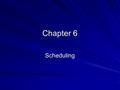 Chapter 6 Scheduling. Basic concepts Goal is maximum utilization –what does this mean? –cpu pegged at 100% ?? Most programs are I/O bound Thus some other.