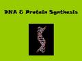 DNA & Protein Synthesis. History Before the 1940’s scientists didn’t know what material caused inheritance. They suspected it was either DNA or proteins.