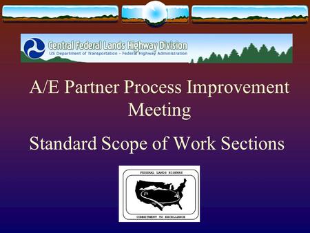 A/E Partner Process Improvement Meeting Standard Scope of Work Sections.