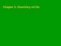 Chapter 3: Chemistry of Life. Section 1: Matter and Substances Preview Atoms Chemical Bonds Polarity Summary.