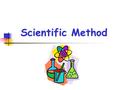 Scientific Method. Science Is a way of learning about the natural world. Scientists use skills such as: Observing Quantitative Qualitative Inferring Predicting.
