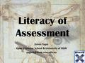 Literacy of Assessment Karen Yager Knox Grammar School & University of NSW