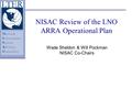 Network Information System Advisory Committee NISAC Review of the LNO ARRA Operational Plan Wade Sheldon & Will Pockman NISAC Co-Chairs.