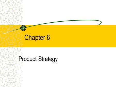 Chapter 6 Product Strategy. COPYRIGHT © 2002 by Thomson Learning, Inc. All Rights Reserved Approaches to Developing New Products... Innovation New product.