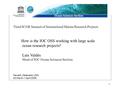 1 Ocean Sciences Section Third SCOR Summit of International Marine Research Projects How is the IOC OSS working with large scale ocean research projects?